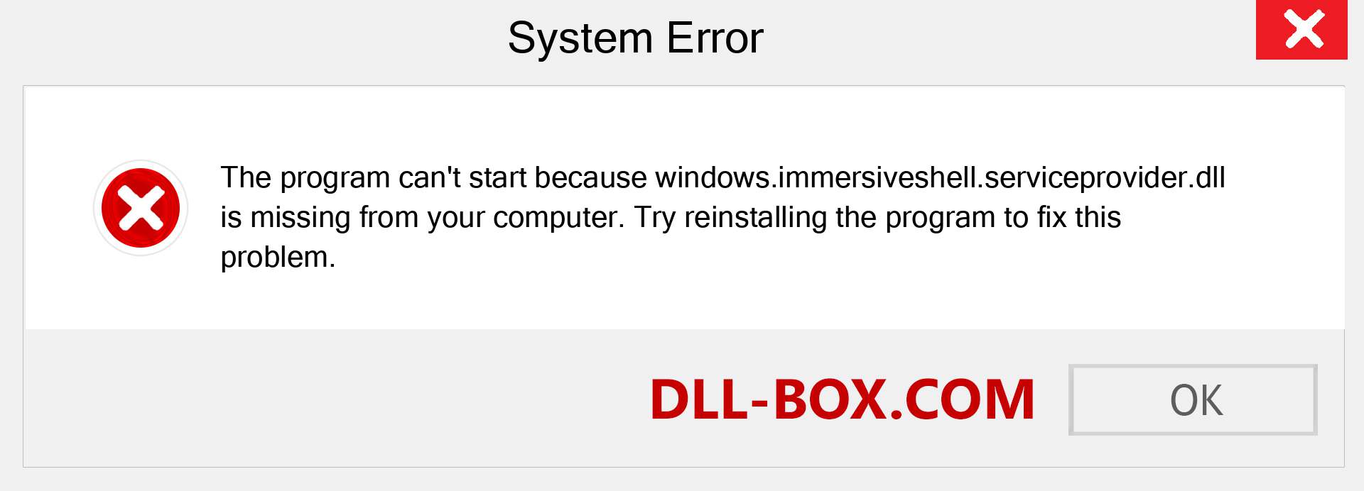  windows.immersiveshell.serviceprovider.dll file is missing?. Download for Windows 7, 8, 10 - Fix  windows.immersiveshell.serviceprovider dll Missing Error on Windows, photos, images